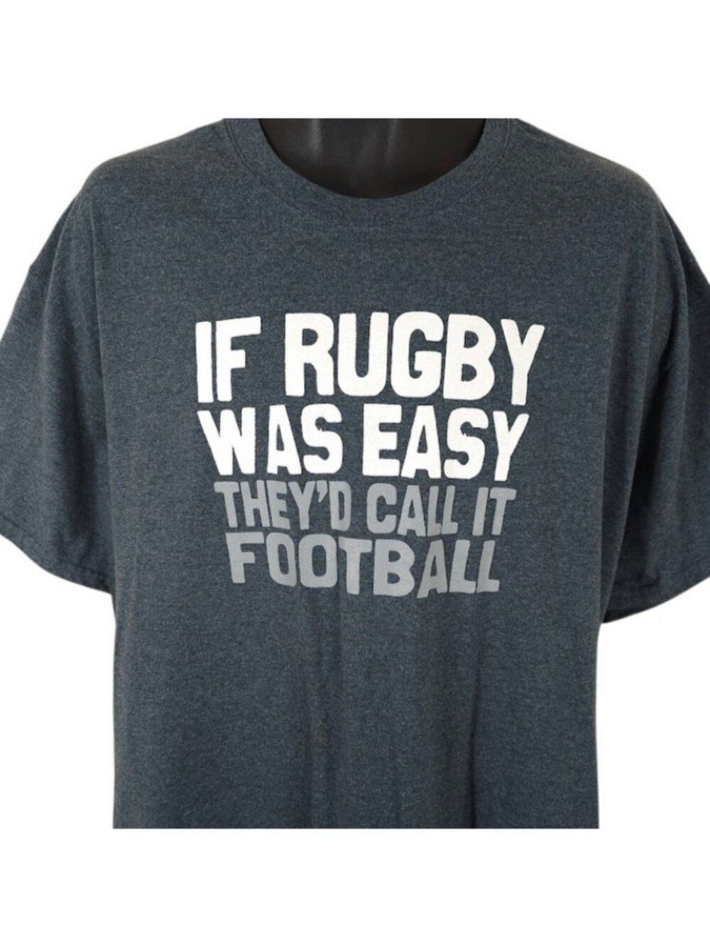 If Rugby Was Easy T Shirt Mens Size XL Gray Theyd Call It Football